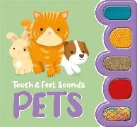 Igloo Books,  Igloo Books Ltd - Touch & Feel Sounds: Pets