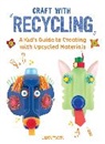 Stephanie Boulay, Stéphanie Boulay - Craft with Recycling: Volume 2
