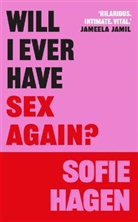 Sofie Hagen - Will I Ever Have Sex Again?