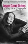 Joyce Carol Oates, Greg Johnson - Joyce Carol Oates: Letters To A Biographer