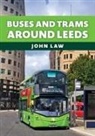 John Law - Buses and Trams Around Leeds
