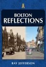Ray Jefferson - Bolton Reflections