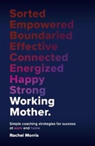 Rachel Morris, Morris Rachel Morris - Working Mother
