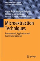Antonio V. Herrera-Herrera, Miguel Ángel Rodríguez Delgado, Miguel Ángel Rodríguez-Delgado, Bárbara Socas-Rodríguez, Antoni V Herrera-Herrera - Microextraction Techniques