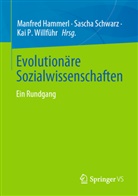 Hammerl, Manfred Hammerl, Kai P Willführ, Sascha Schwarz, Kai Willführ, Kai P. Willführ - Evolutionäre Sozialwissenschaften