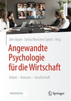 Jörn Basel, Manchen Spörri, Sylvia Manchen Spörri, Spörri, Sylvia Spörri - Angewandte Psychologie für die Wirtschaft