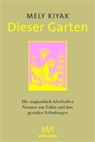 Mely Kiyak - Dieser Garten