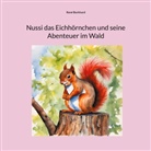 René Burkhard - Nussi das Eichhörnchen und seine Abenteuer im Wald