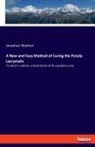 Jonathan Wathen - A New and Easy Method of Curing the Fistula Lacrymalis