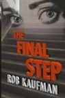 Rob Kaufman - The Final Step