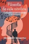 Alexander Rosacruz - Filosofìa de Vida Nórdica