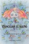 Guillermo Pegoraro, Alexander Rosacruz - Conciliar el Sueño
