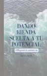Greta Rose - Dando Rienda Suelta a Tu Potencial