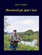 Niels P. Arildskov - Havørred på spin i åen