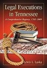 Lewis L. Laska - Legal Executions in Tennessee