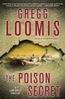 Gregg Loomis, Loomis Gregg - The Poison Secret