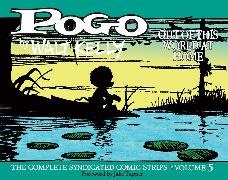 Walt Kelly,  Kelly Walt,  Walt Kelly - Pogo: The Complete Syndicated Comic Strips Vol. 5: Out of T His - World At Home