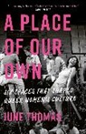June Thomas, Thomas June - A Place of Our Own