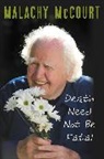 Malachy McCourt, McCourt Malachy, Brian Mcdonald, McDonald Brian - Death Need Not Be Fatal