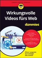 Oliver Langewitz, Kurt Schlegel, Elke Schlote - Wirkungsvolle Videos fürs Web für Dummies