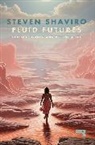 Steven Shaviro - Fluid Futures