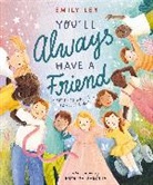Emily Ley, Romina Galotta - You'll Always Have a Friend