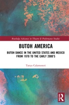 Tanya Calamoneri - Butoh America