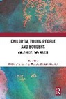 Machteld Kaisto Venken, Chiara Brambilla, Virpi Kaisto, Machteld Venken, Venken Machteld - Children, Young People and Borders