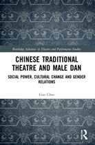 Guo Chao - Chinese Traditional Theatre and Male Dan