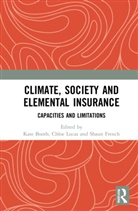 Kate Lucas Booth, Kate Booth, Shaun French, French Shaun, Chloe Lucas - Climate, Society and Elemental Insurance