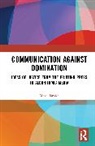 Max Hanska, Max Hänska - Communication Against Domination