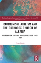 Artan Hoxha - Communism, Atheism and the Orthodox Church of Albania