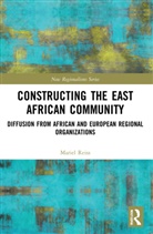Mariel Reiss, Mariel (Philips-University Marburg Reiss - Constructing the East African Community
