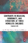 Sarah DeGenero, Ines W. Jindra, Ines W. Jindra Jindra, Michael Jindra, Jindra Ines W., Jindra Michael - Contrasts in Religion, Community, Structure At Three Homeless