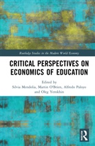 Silvia O''''brien Mendolia, Silvia Mendolia, Martin O'Brien, Alfredo R. Paloyo, Oleg Yerokhin - Critical Perspectives on Economics of Education