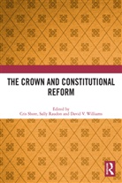 Cris Raudon Shore, Sally Raudon, Cris Shore, David V Williams - Crown and Constitutional Reform