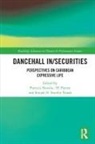 Patricia (University of Birmingham Noxolo, Patricia Noxolo, 'H' Patten, Sonjah Stanley Niaah - Dancehall In/securities