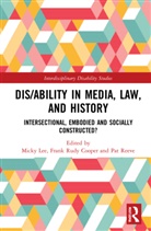 Micky Rudy Cooper Lee, Micky Lee, Patricia Reeve, Frank Rudy Cooper - Dis/ability in Media, Law and History