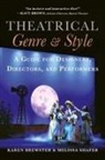 Karen Brewster, Melissa Shafer - Theatrical Genre and Style
