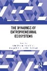 Allan Mason Oconnor, David Audretsch, Audretsch David, Colin Mason, Morgan P. Miles, Allan O’Connor - Dynamics of Entrepreneurial Ecosystems