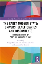 Pepijn Heerma Van Voss Brandon, Pepijn Brandon, Brandon Pepijn, Lex Heerma van Voss, Annemieke Romein - Early Modern State: Drivers, Beneficiaries and Discontents