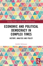 Andres Solimano, Andrés Solimano - Economic and Political Democracy in Complex Times