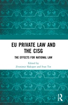Zvonimir Tot Slakoper, Zvonimir Slakoper, Ivan Tot - Eu Private Law and the Cisg