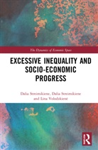 Ona Grazina Rakauskien_, Ona Grazina Streimikiene Rakauskiene, Ona Gražina Rakauskienė, Dalia Streimikienė, Dalia Štreimikienė, Lina Volodzkien_... - Excessive Inequality and Socio-Economic Progress