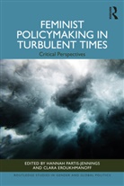 Hannah (Queen''''s University Bel Partis-Jennings, Clara Eroukhmanoff, Hannah Partis-Jennings - Feminist Policymaking in Turbulent Times