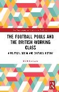 Keith Laybourn,  Laybourn Keith - Football Pools and the British Working Class - A Political, Social and Cultural History