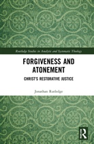Jonathan Rutledge - Forgiveness and Atonement