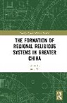 Jiang Wu - The Formation of Regional Religious Systems in Greater China