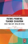 Sarah (University of Johannesburg Gravett, Sarah Gravett, Gravett Sarah, Nadine Petersen - Future-Proofing Teacher Education