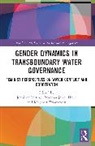 Jenniver Ter Horst Sehring, Jenniver Sehring, Sehring Jenniver, Rozemarijn ter Horst, Margreet Zwarteveen, Zwarteveen Margreet - Gender Dynamics in Transboundary Water Governance